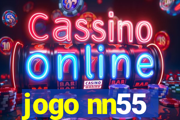 jogo nn55